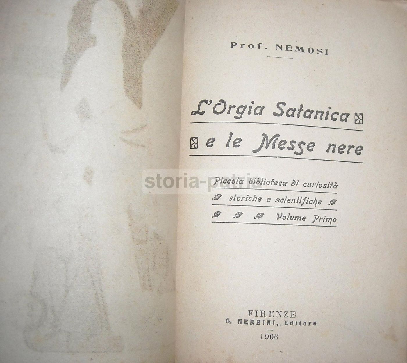 L'Orgia Satanica E Le Messe Nere. Nerbini, 1906. Prima Edizione.