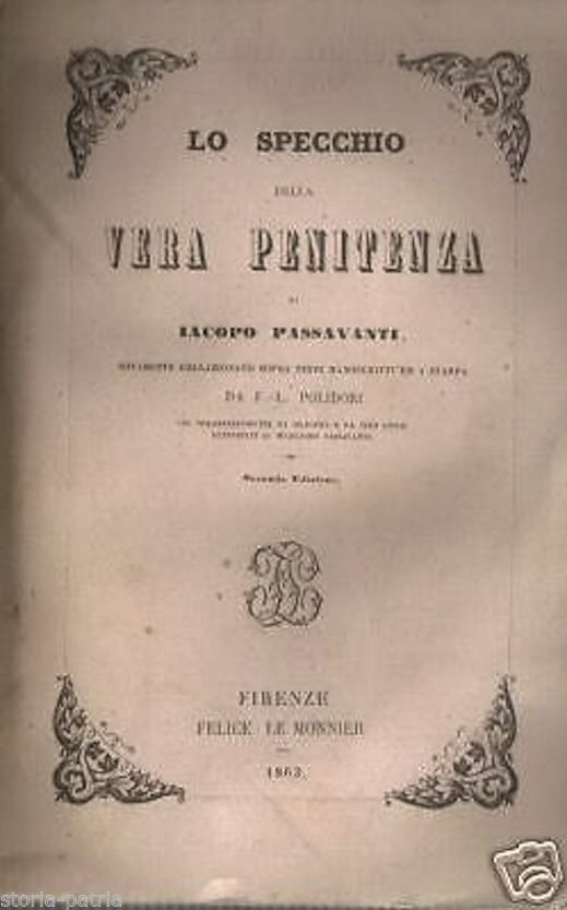 Passavanti, Lo Specchio Della Vera Penitenza, Firenze, Le Monnier, 1863
