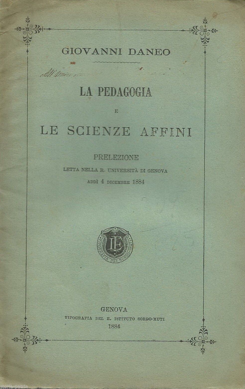 Giovanni Daneo: La Pedagogia E Le Scienze Affini (Genova, 1884)