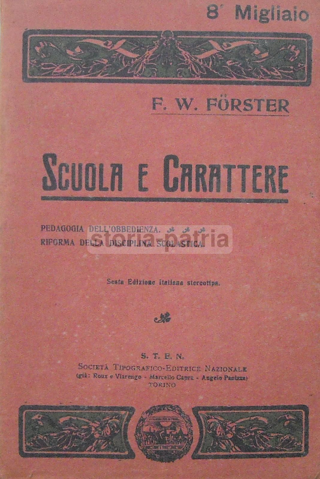 Scuola E Carattere Di F.W. Forster (STEN 1916) Pedagogia