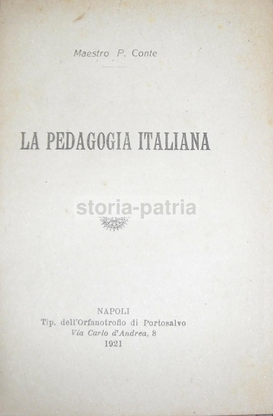 La Pedagogia Italiana Di P. Conte, 1921, Napoli
