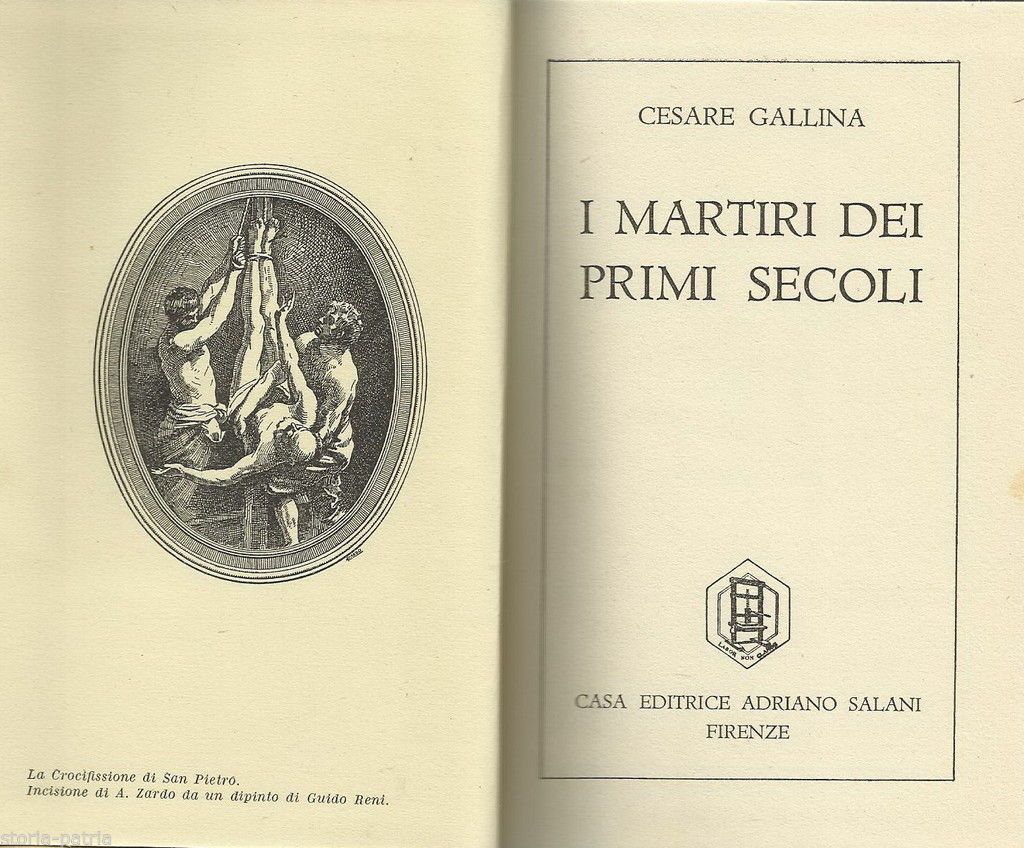 I Martiri Dei Primi Secoli Di Cesare Gallina | Salani 1939