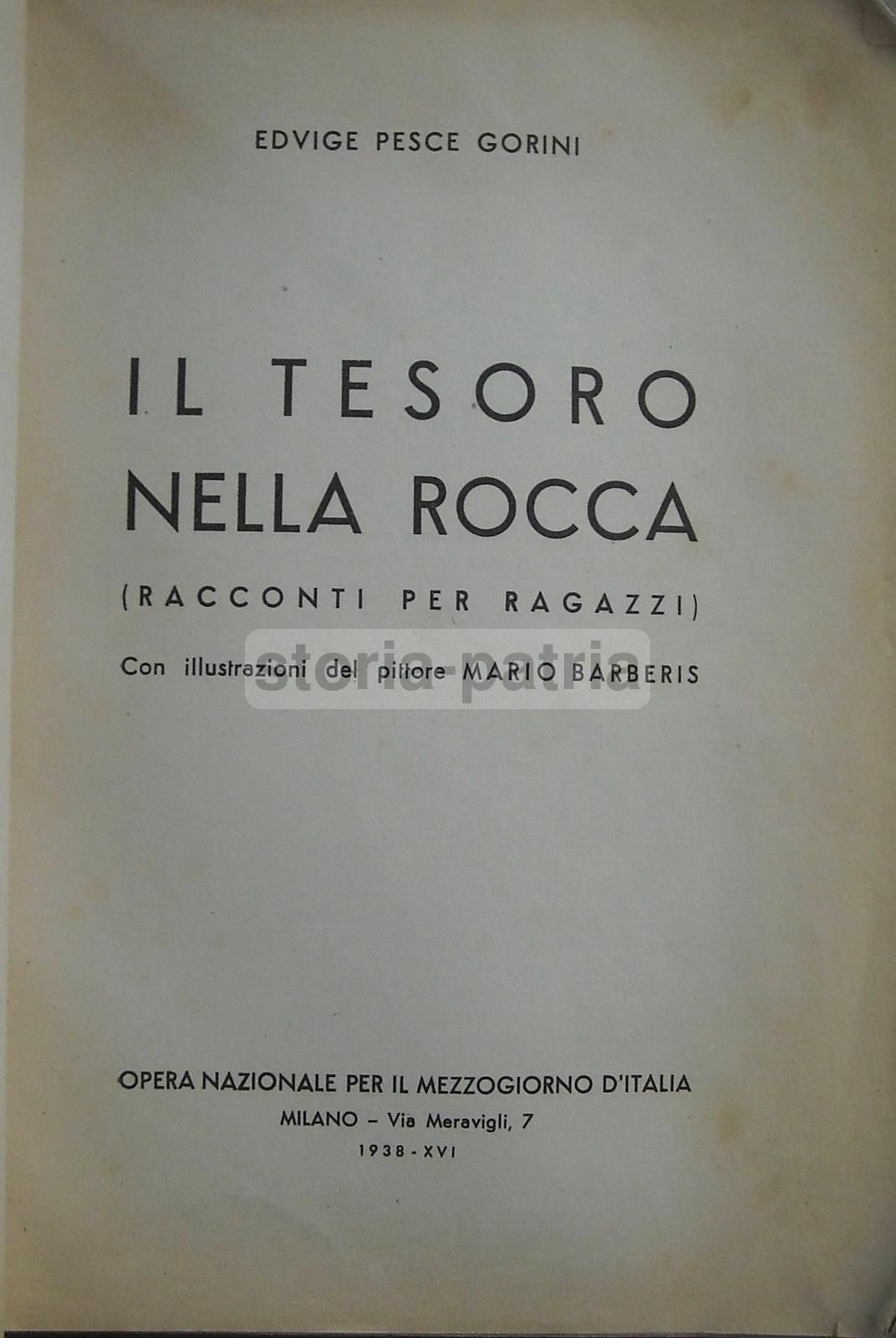 Il Tesoro Nella Rocca: Racconti Per Ragazzi. Edvige Pesce Gorini, 1938. Illustrazioni Di Mario Barberis.