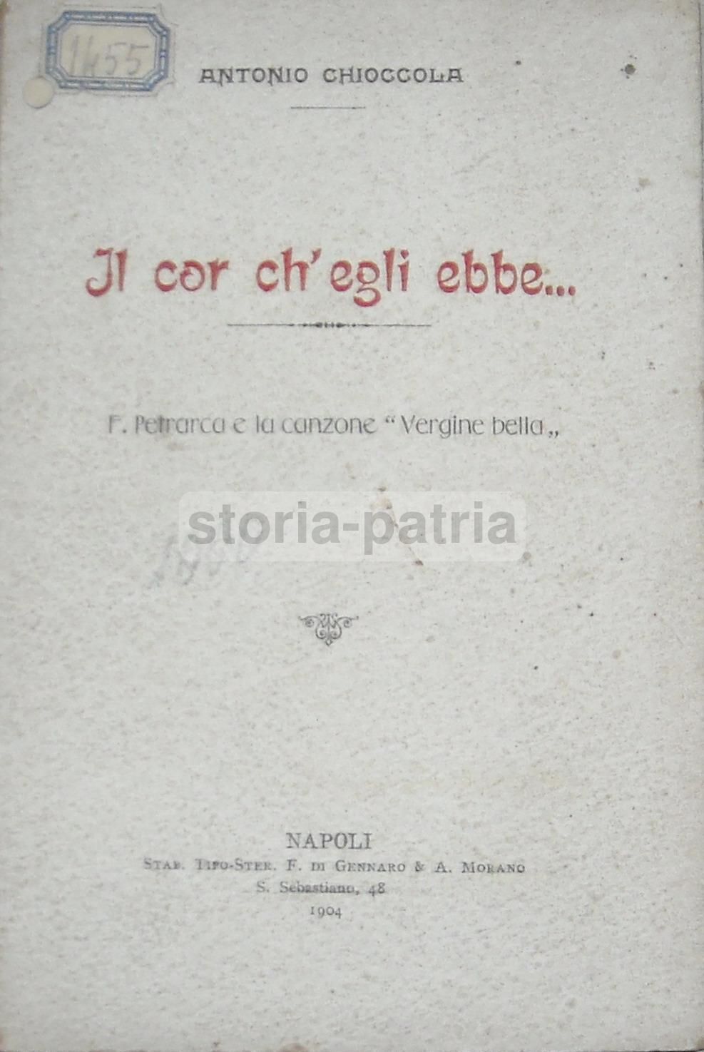 Petrarca: Canzone "Vergine Bella". Antonio Chioccola, Napoli, 1904. Rara Edizione