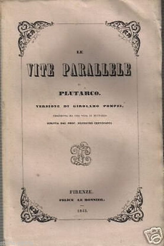Plutarco, Vite Parallele, Le Monnier, Firenze, 1845 (due Volumi)