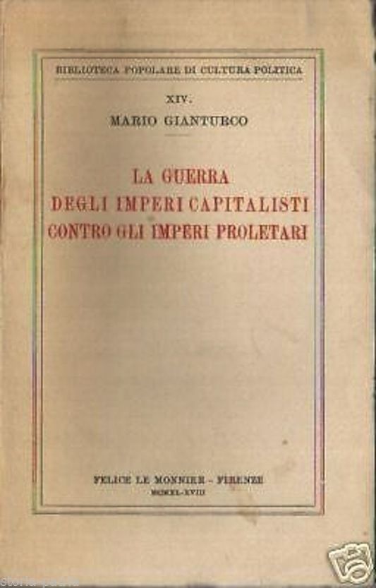 La Guerra Degli Imperi Capitalisti, Mario Gianturco, 1940, Le Monnier