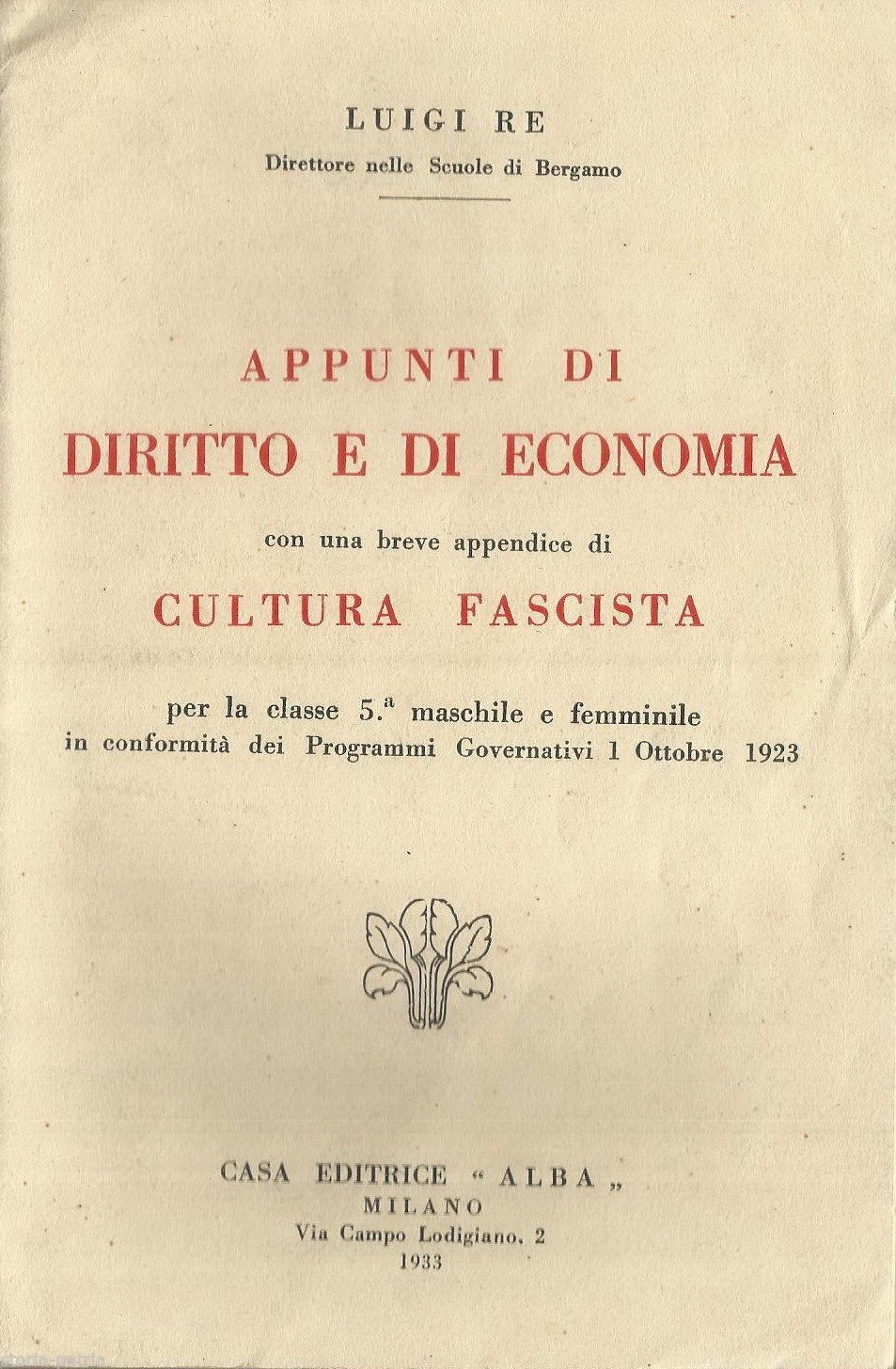 Appunti Di Diritto Ed Economia, Luigi Re, Bergamo, 1933