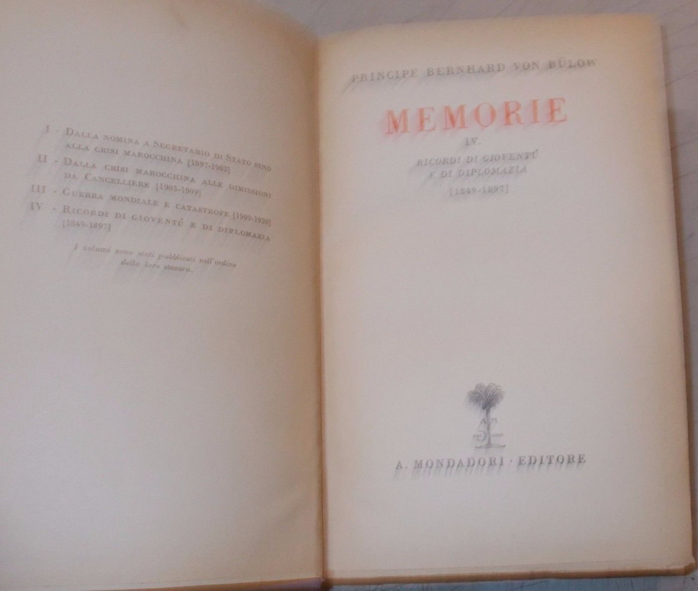 Memorie Di Bernhard Von Bülow, Vol. IV: 1849 1897. Diplomazia, Grecia, Corfù, Italia.