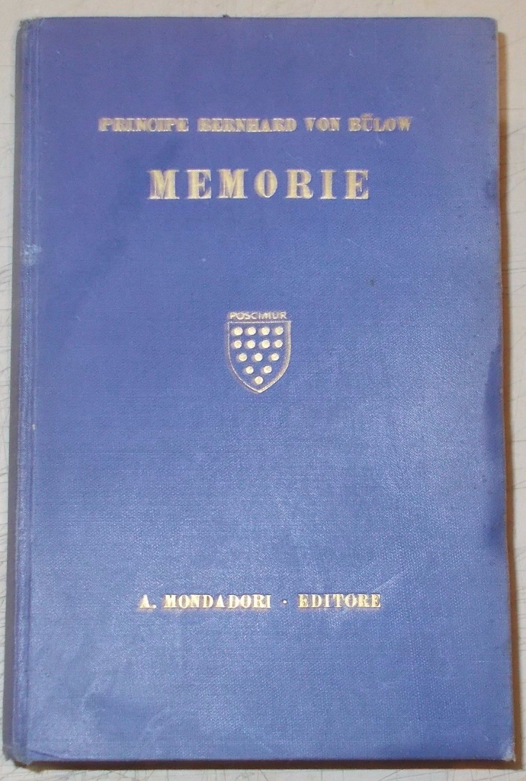 Memorie Von Bülow 1903 1909: Guglielmo II, Crisi Marocchina, Mondadori