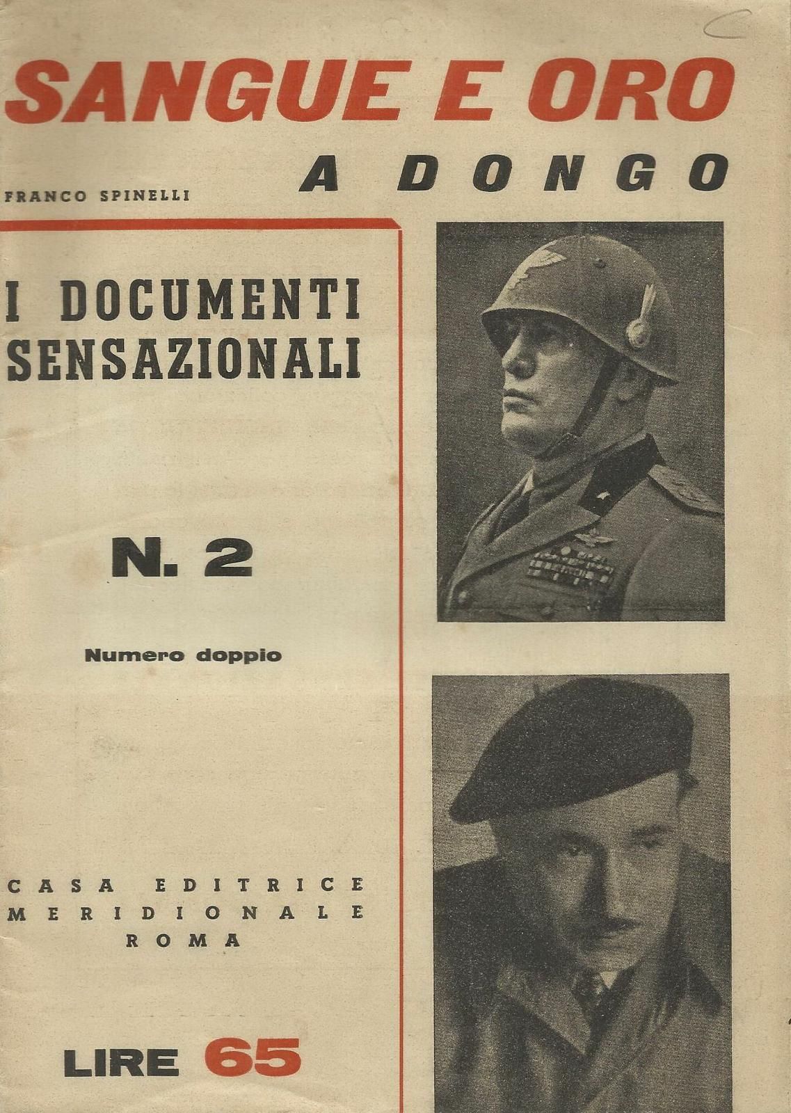 Sangue E Oro A Dongo. Franco Spinelli, 1947. Illustrato (Mussolini)
