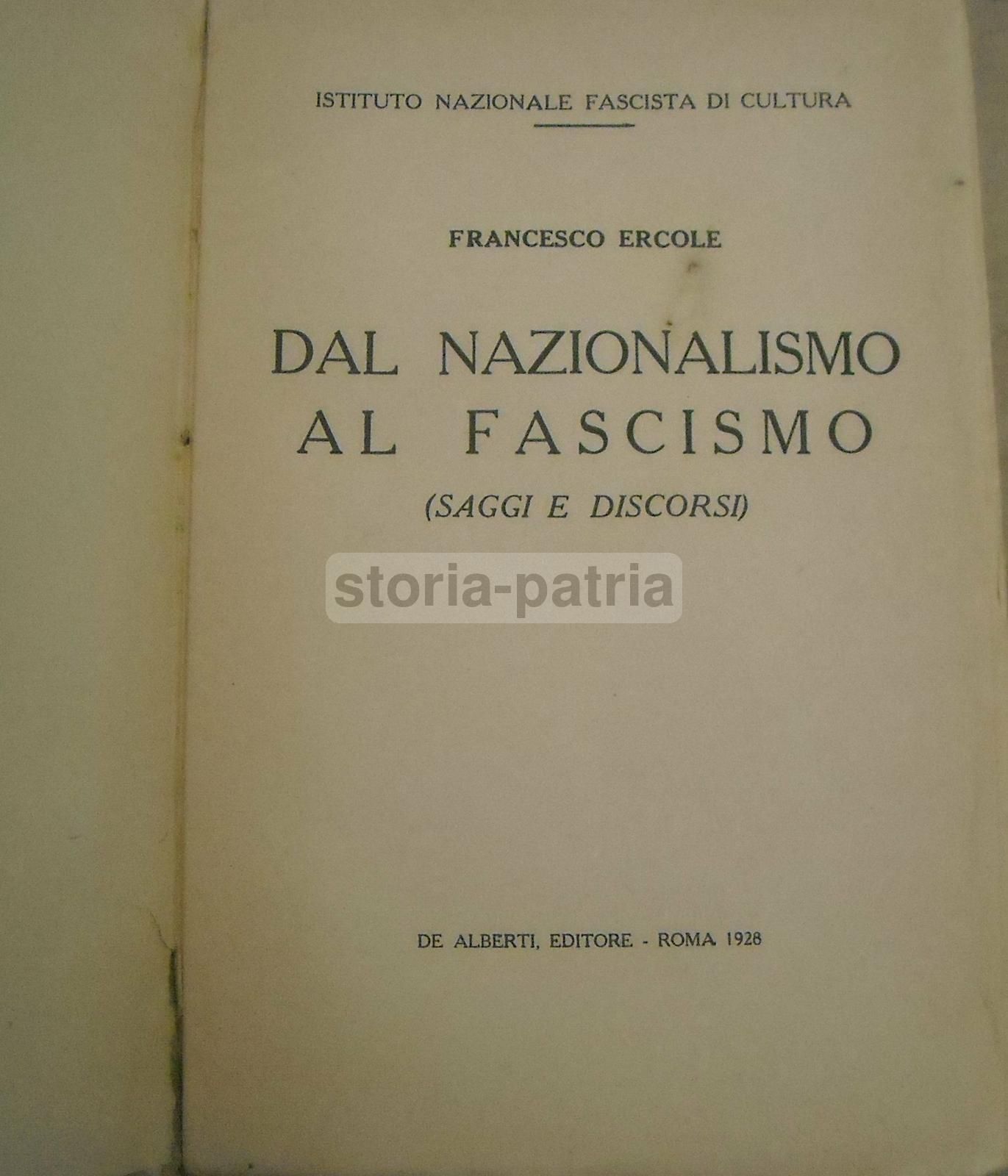 Dal Nazionalismo Al Fascismo   Francesco Ercole, 1928