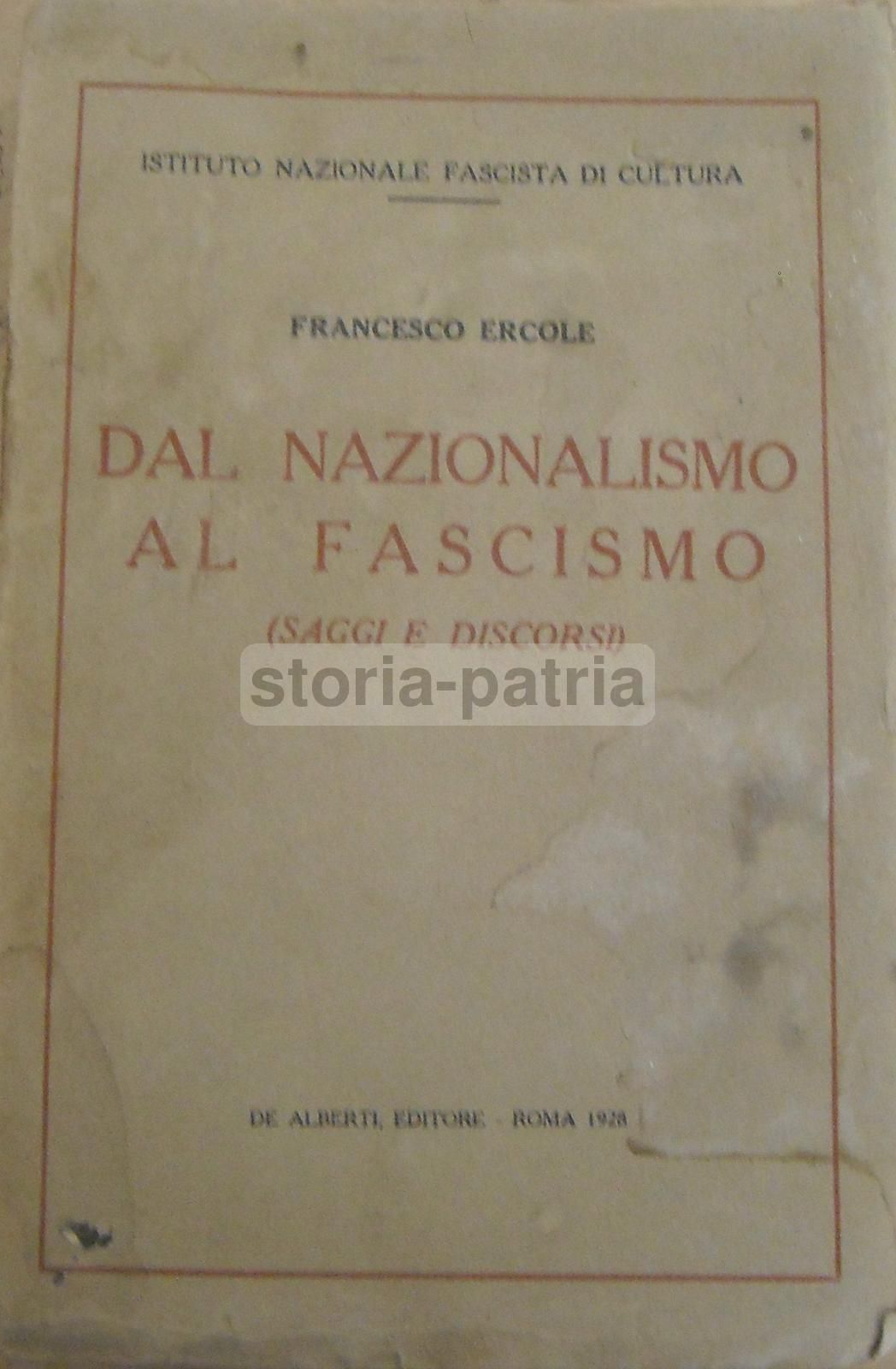 Dal Nazionalismo Al Fascismo   Francesco Ercole, 1928