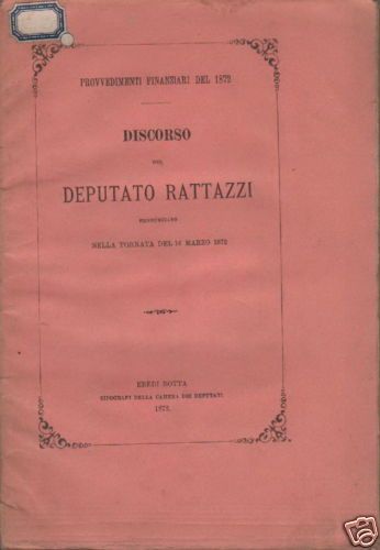Discorso Rattazzi Provvedimenti Finanziari 1872 Camera Dei Deputati