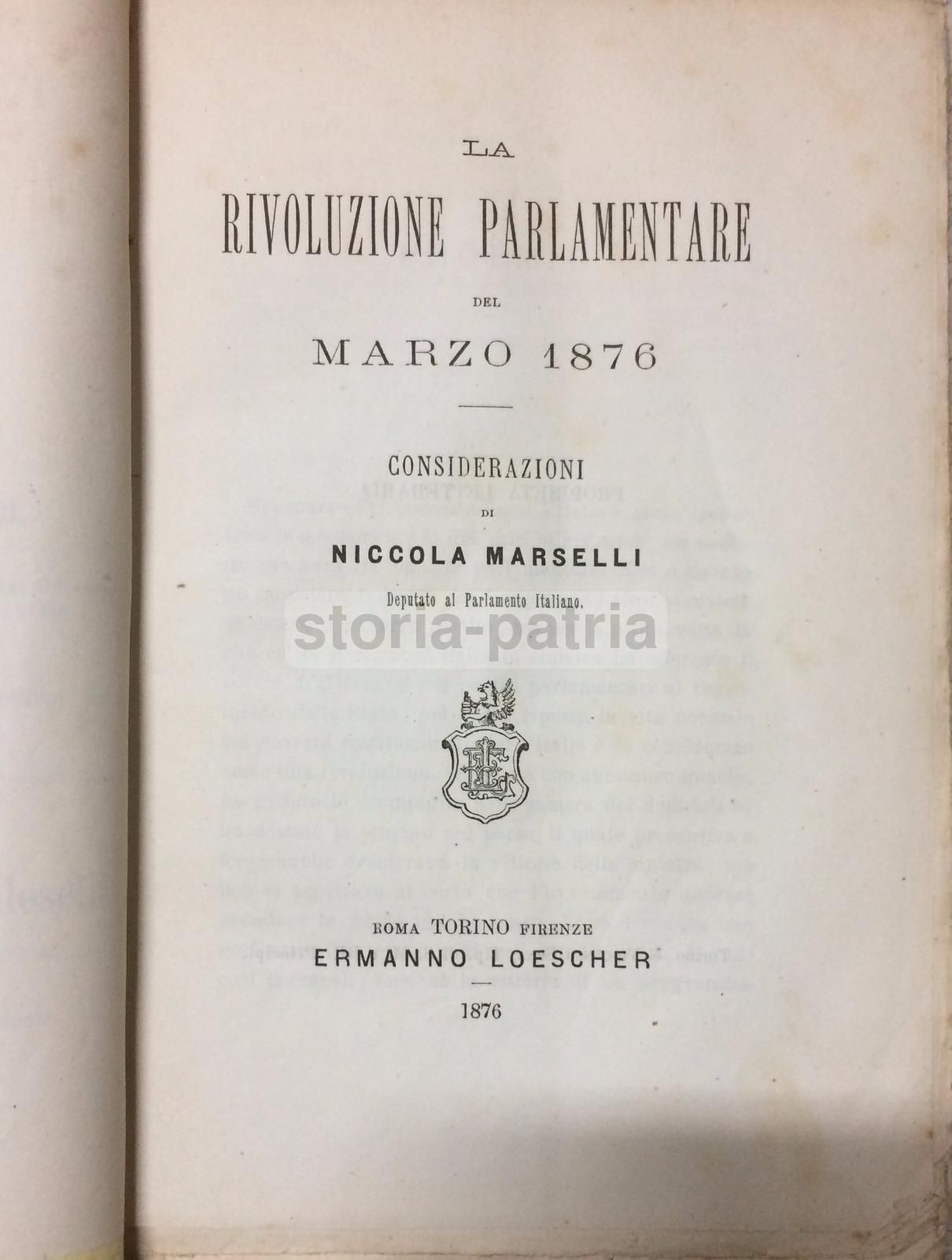 La Rivoluzione Parlamentare Del 1876 Di Niccolò Marselli, Loescher