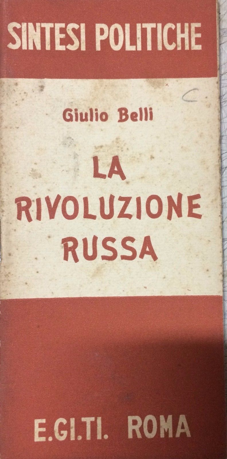 La Rivoluzione Russa Di Giulio Belli | Edizione E.GI.TI. Anni '50