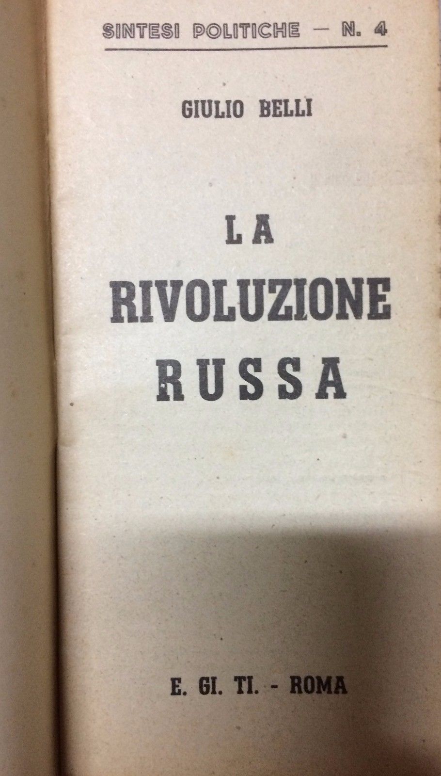 La Rivoluzione Russa Di Giulio Belli | Edizione E.GI.TI. Anni '50