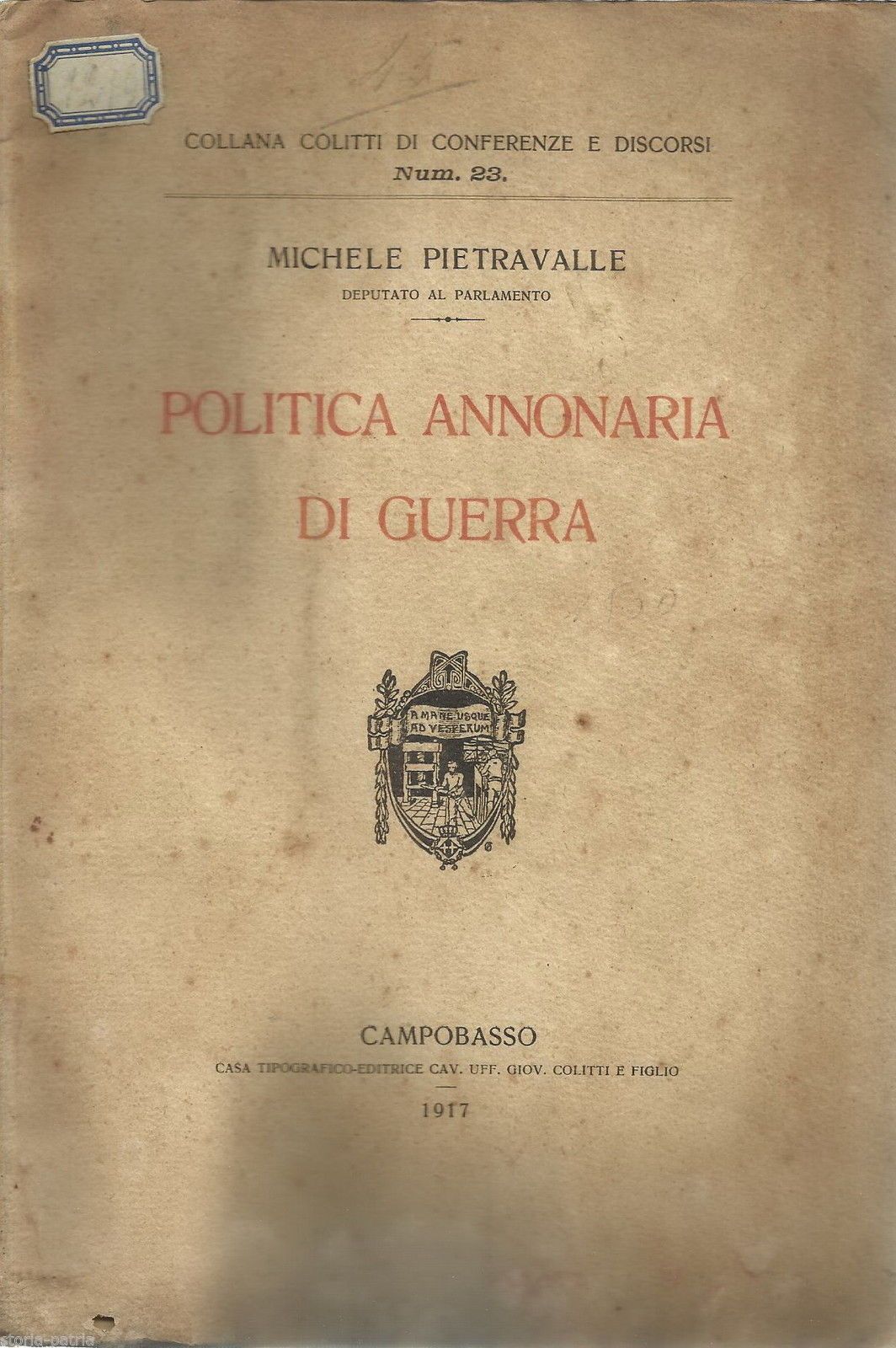 Politica Annonaria Di Guerra   Michele Pietravalle, 1917