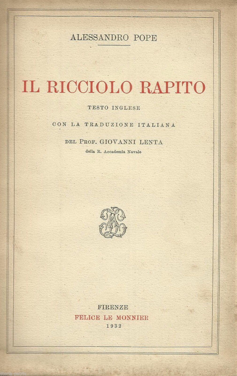 Il Ricciolo Rapito Di Alexander Pope, Edizione Le Monnier 1932