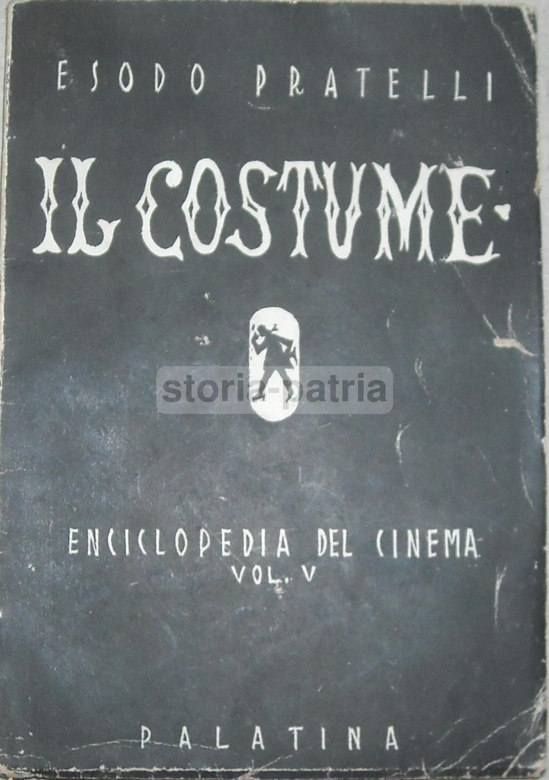 Il Costume Di Esodo Pratelli, 1930 Circa. Enciclopedia Del Cinema, Vol. 5