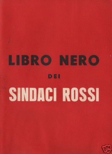 Libro Nero Dei Sindaci Rossi: Propaganda Anticomunista Anni '50