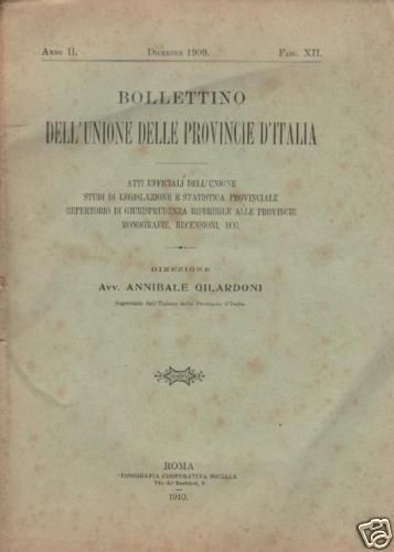 Bollettino Dell'Unione Delle Provincie d'Italia (1909): Caccia, Strade E Amministrazione