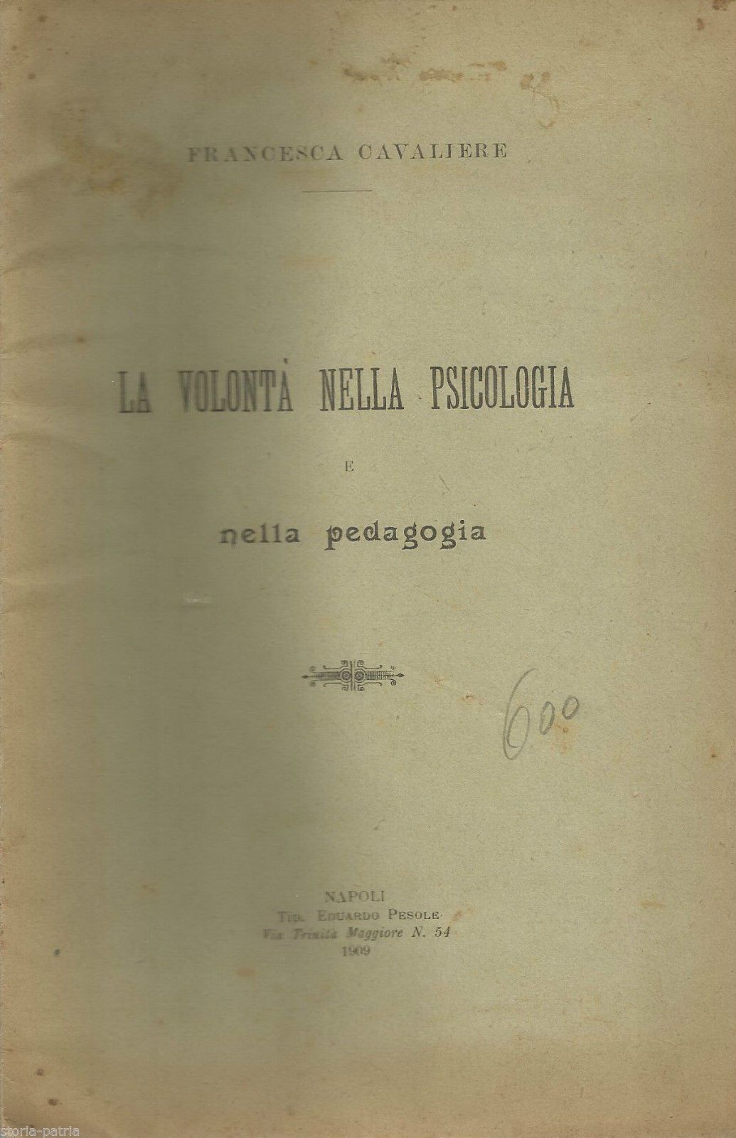 La Volontà Nella Psicologia E Nella Pedagogia   Cavaliere, Napoli 1909