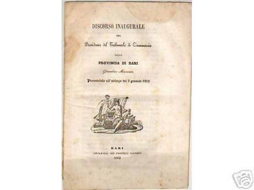 Discorso Inaugurale Del Tribunale Di Commercio Di Bari, 1862