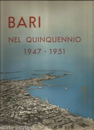 Bari nel Quinquennio 1947 1951 di Accolti Gil e Maselli