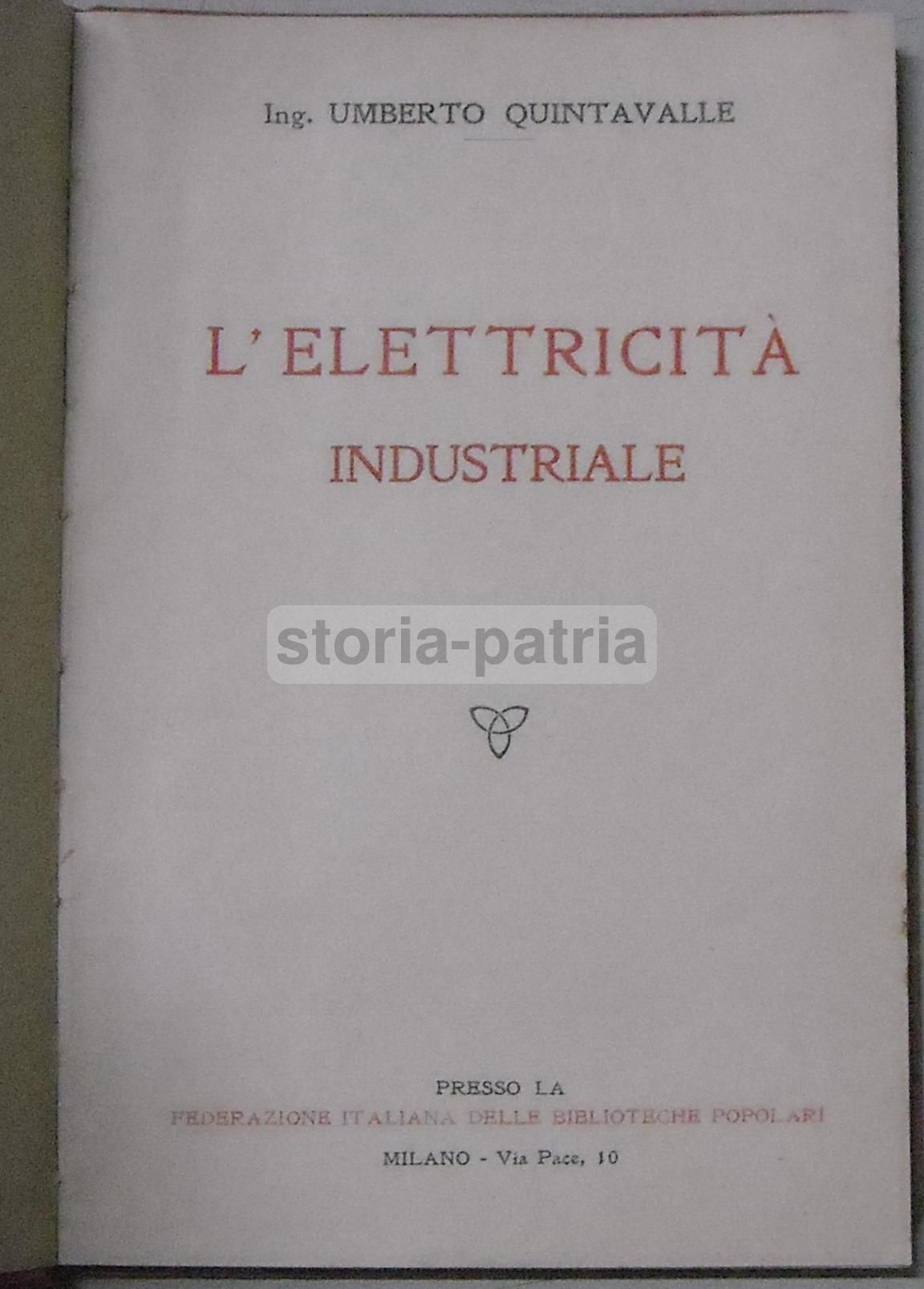 L'Elettricità Industriale Di Umberto Quintavalle (primo '900)