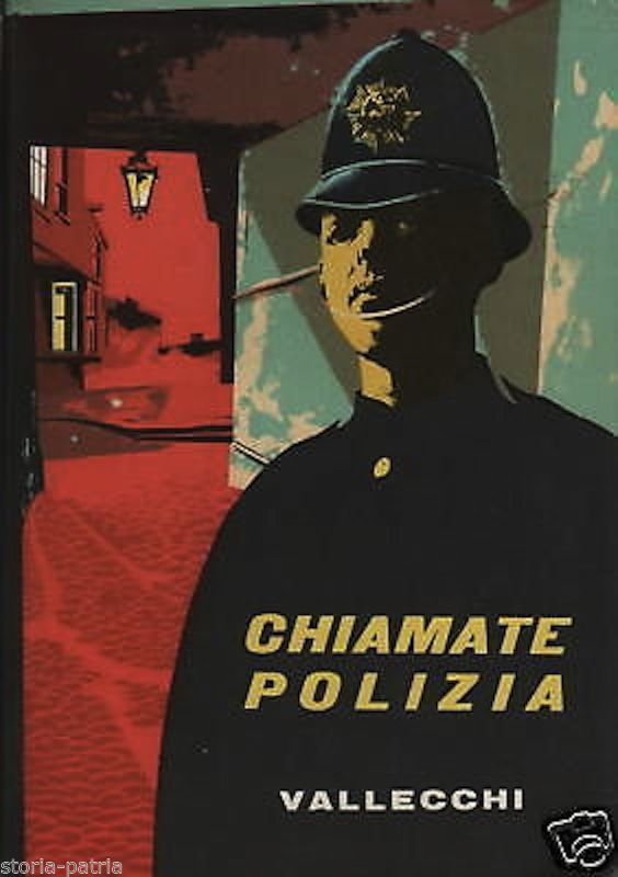 Chiamate Polizia: Racconti Polizieschi, Vallecchi 1961 Illustrato