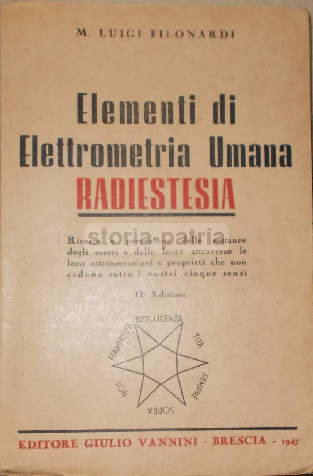 Elementi Di Elettrometria Umana: Radiestesia. Luigi Filonardi, 1947