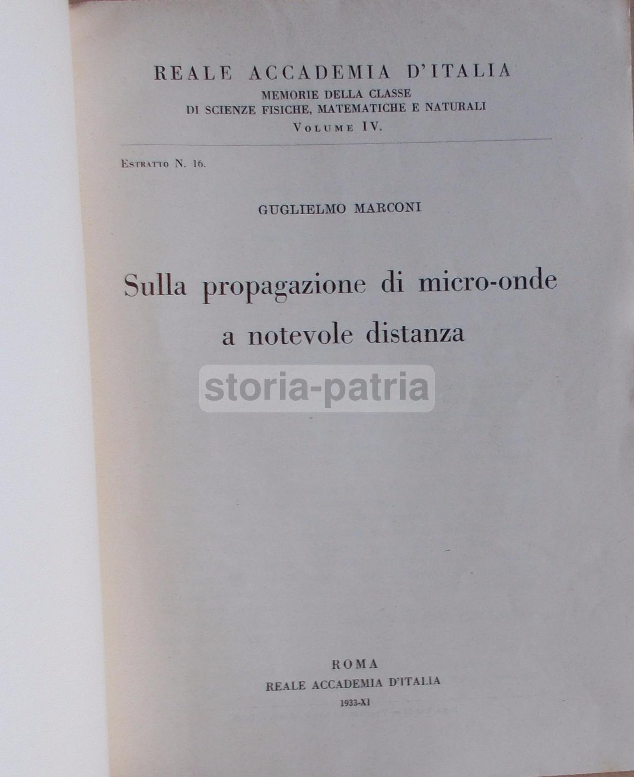 Marconi: Propagazione Micro Onde, 1933. Estratto Della Reale Accademia d'Italia
