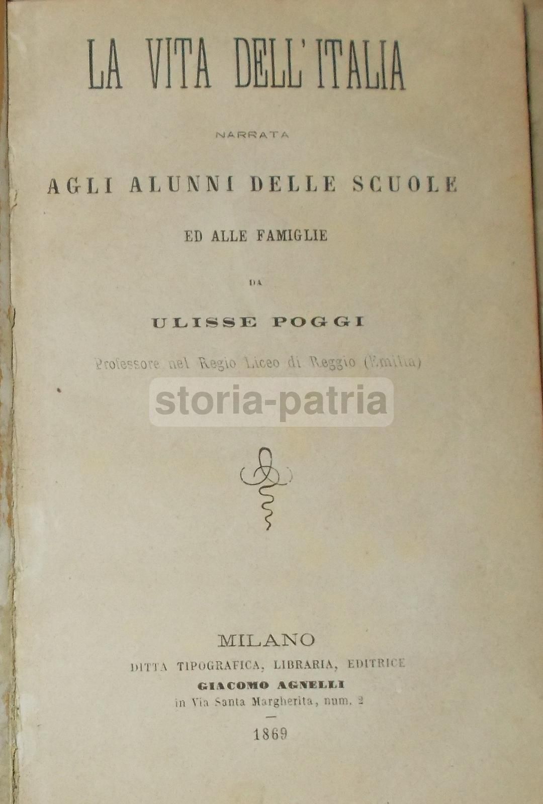 La Vita Dell'Italia Di Ulisse Poggi (1869)
