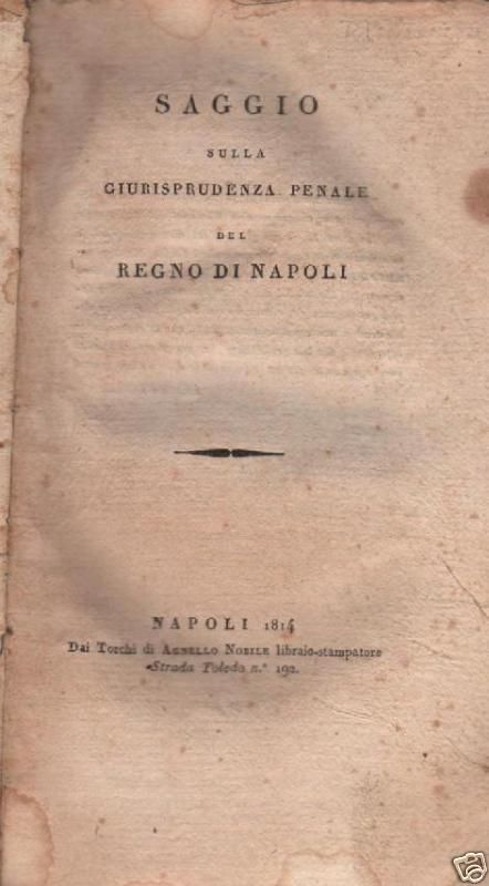 Giurisprudenza Penale Regno Di Napoli 1814 Liberatore Pasquale