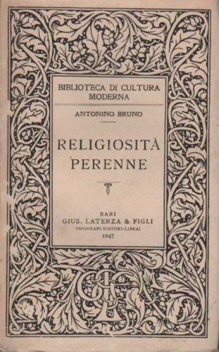 Religiosità Perenne Di Antonino Bruno, Prima Edizione Laterza, 1947