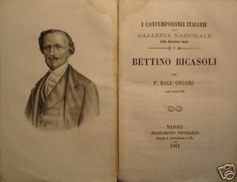 Bettino Ricasoli: Profilo Storico E Biobibliografico Di Francesco Dall'Ongaro (1861)