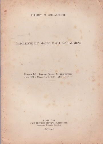 Napoleone De' Masini E Gli Apofasimeni, Ghisalberti 1934 Bologna