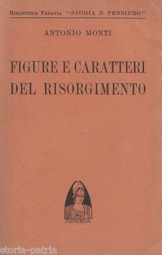 Figure E Caratteri Del Risorgimento Di Antonio Monti, 1939 Paravia