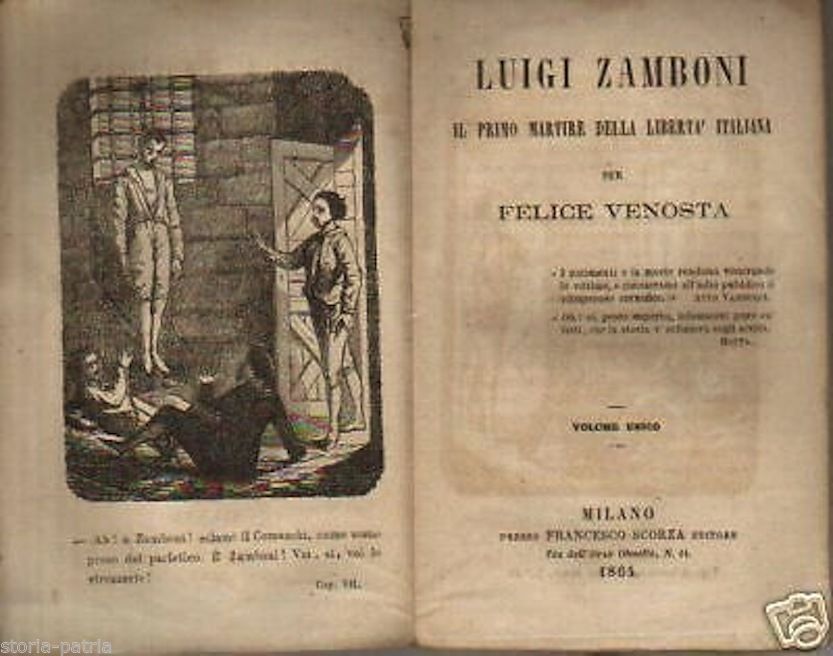 Luigi Zamboni: Il Primo Martire Della Libertà Italiana (1864)
