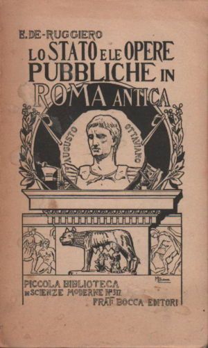 Lo Stato E Le Opere Pubbliche In Roma Antica, Ettore De Ruggiero, 1925
