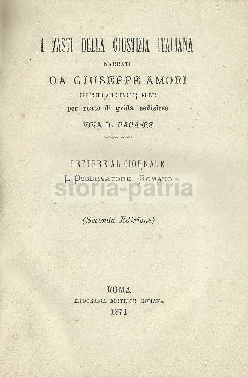 I Fasti Della Giustizia Italiana. Giuseppe Amori, Roma, 1874. Pio IX