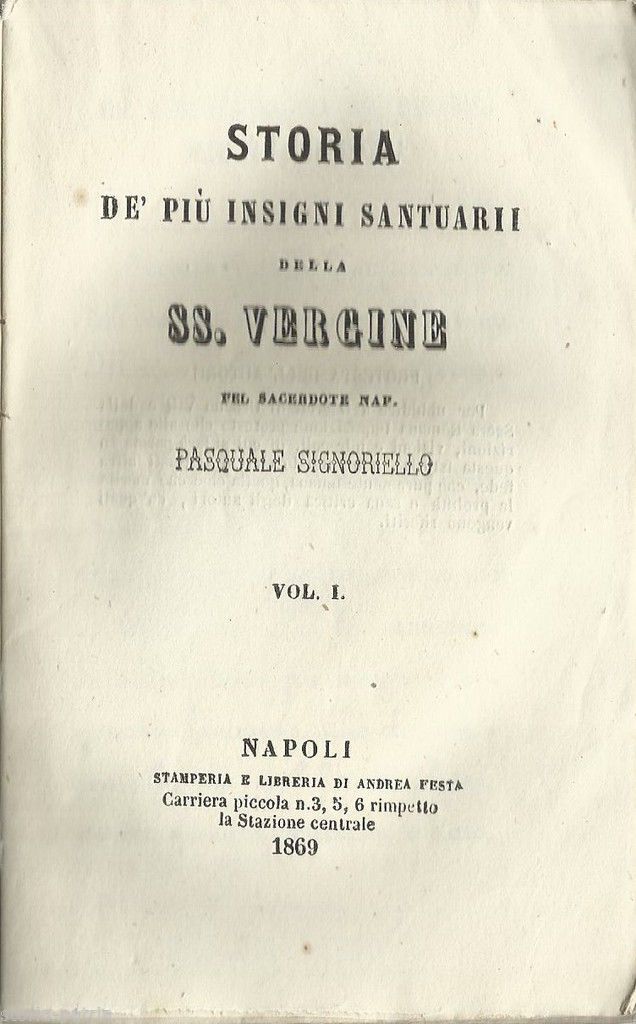 Storia Dei Santuari Mariani Italiani   Pasquale Signoriello, Napoli 1869