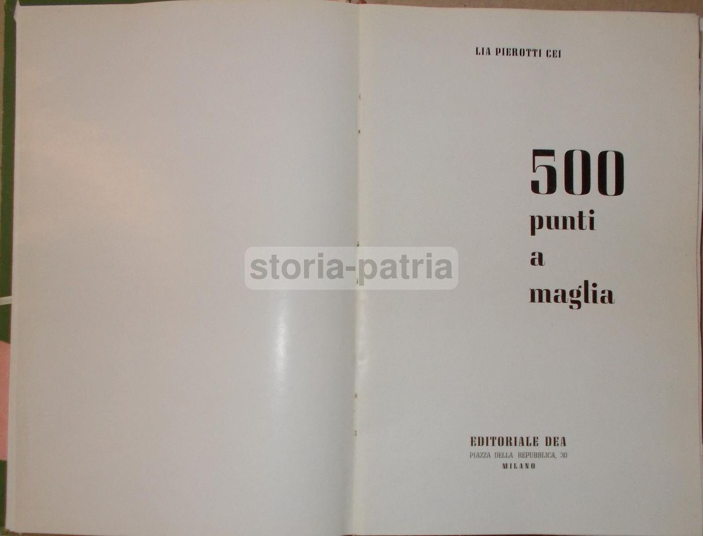 500 Punti A Maglia Di Lia Pierotti Cei 1949 Editrice Dea Milano