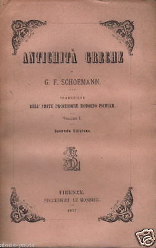 Antichità Greche Di Schoemann, Le Monnier 1877, 2 Volumi