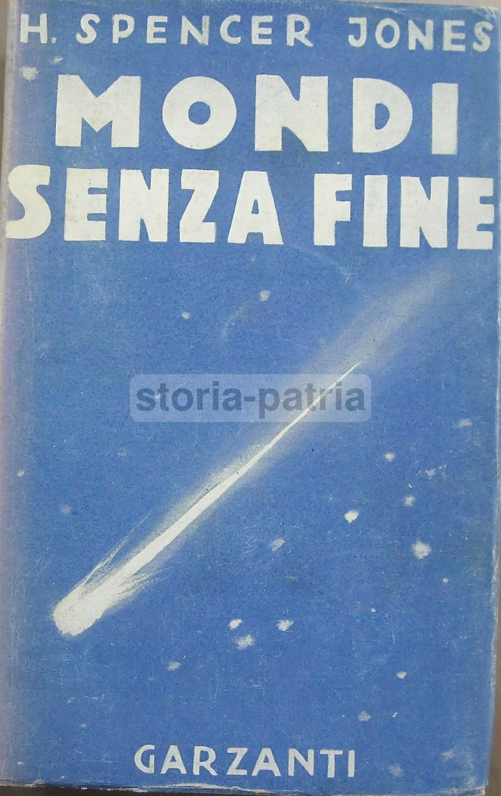 Mondi Senza Fine: Spencer Jones, 1940. Astronomia, Stelle, Comete, Luna