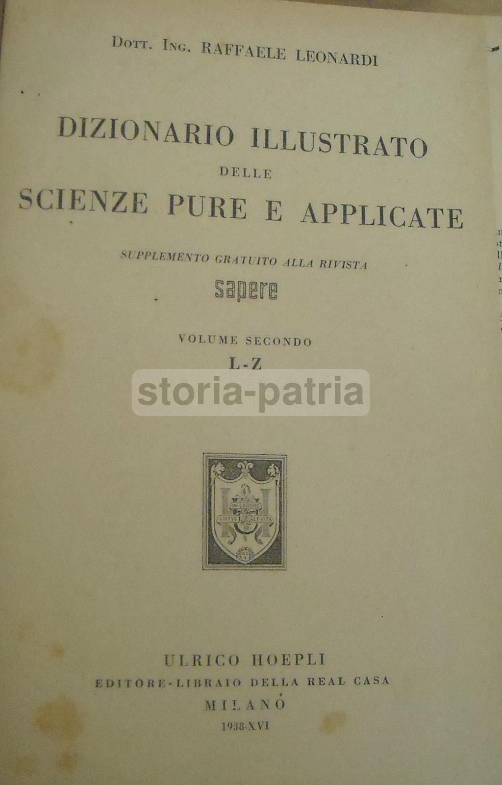Dizionario Illustrato Delle Scienze Pure E Applicate, Hoepli 1935 1938