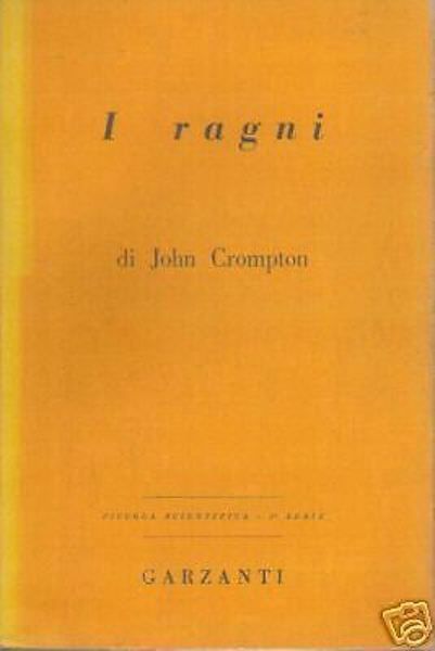I Ragni Di John Crompton. Garzanti, 1953