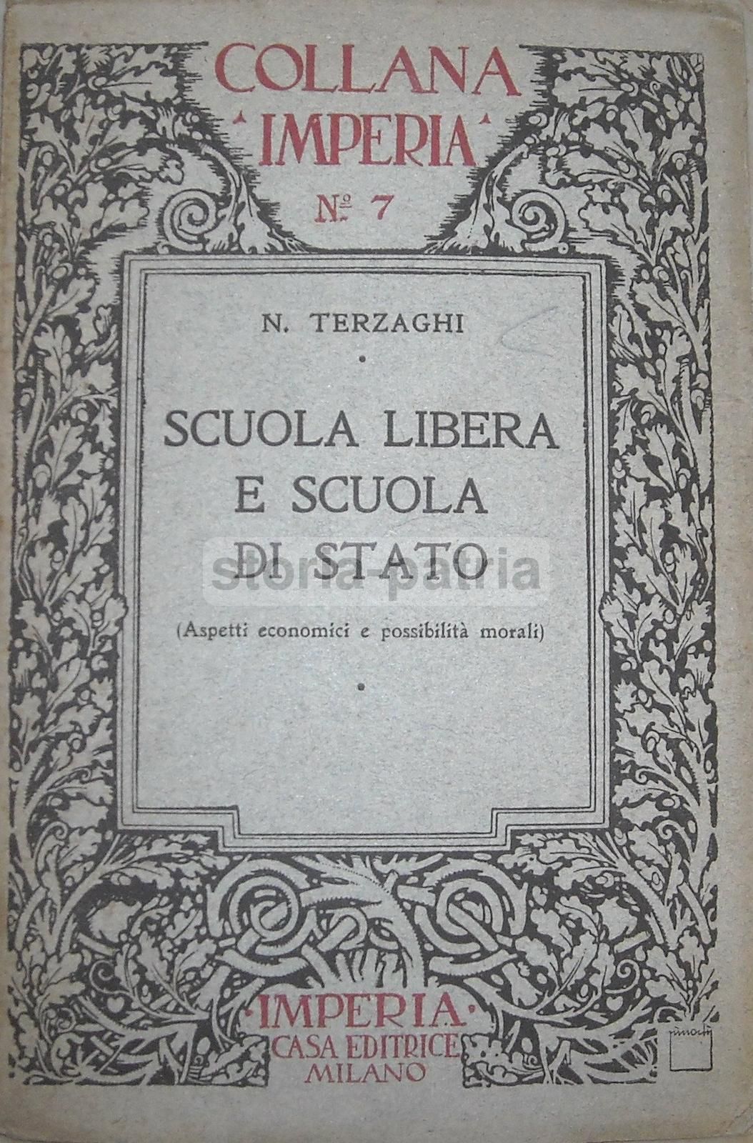 Scuola Libera E Scuola Di Stato, Nicola Terzaghi, 1923 (prima Edizione)