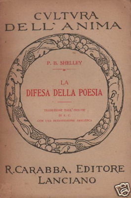Shelley. La Difesa Della Poesia. Lanciano, Carabba, 1919