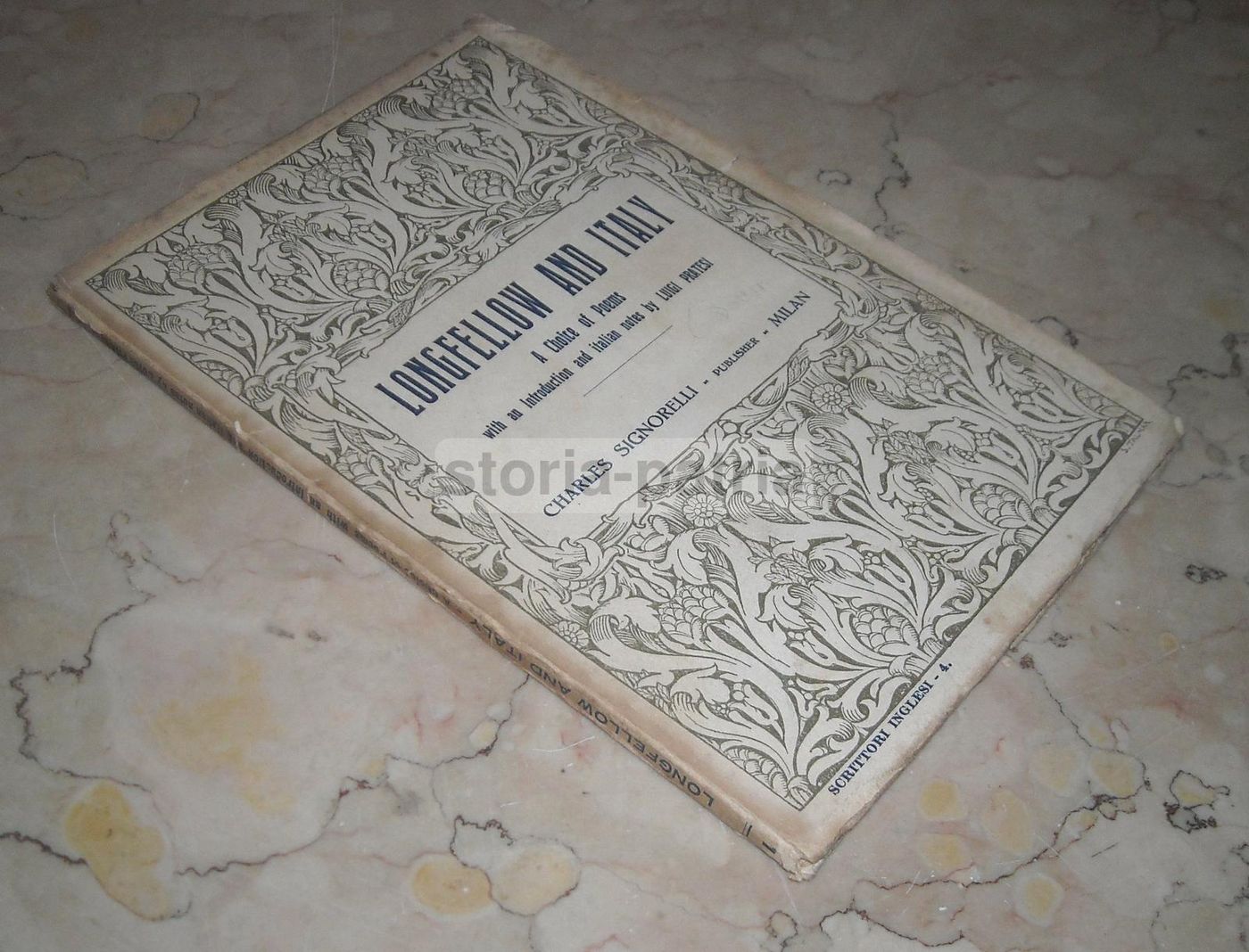 Longfellow And Italy. A Choice Of Poems. Signorelli, 1926. Edizione Rara